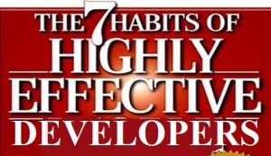 7 Habits of Highly Effective Developers