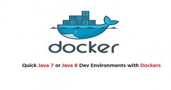 Docker – Quick Java 8 or Java 7 Dev Environment with Dockers