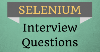 Selenium Interview Questions and Answers – Set 1 selenium interview questions and answers