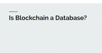 Is Blockchain a Database? is blockchain a database